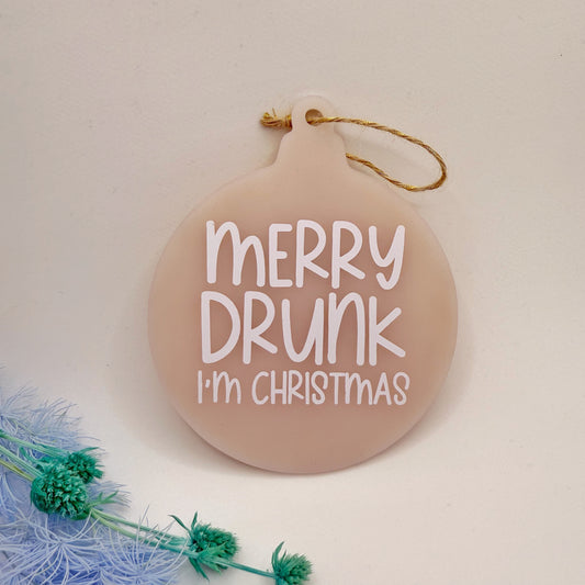 Merry Drunk I'm Christmas - Frosted White Bauble