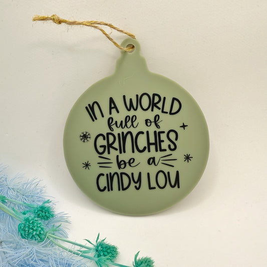 Be a Cindy Lou - Olive Green Bauble